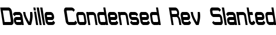Daville Condensed Rev Slanted - Download Thousands of Free Fonts at FontZone.net