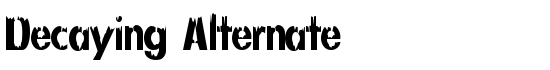 Decaying Alternate - Download Thousands of Free Fonts at FontZone.net