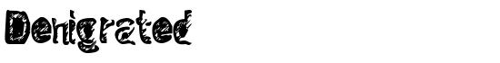 Denigrated - Download Thousands of Free Fonts at FontZone.net