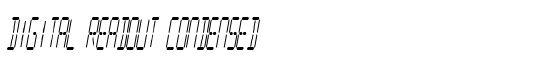 Digital Readout Condensed - Download Thousands of Free Fonts at FontZone.net