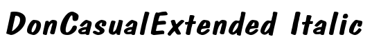 DonCasualExtended Italic - Download Thousands of Free Fonts at FontZone.net