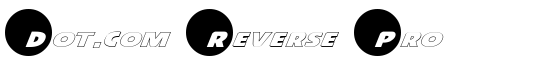 Dot.com Reverse Pro - Download Thousands of Free Fonts at FontZone.net