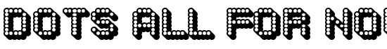 Dots All For Now 3D JL - Download Thousands of Free Fonts at FontZone.net