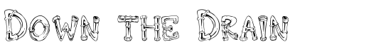 Down the Drain - Download Thousands of Free Fonts at FontZone.net
