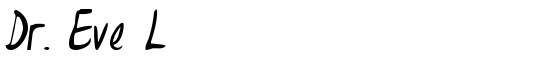 Dr. Eve L - Download Thousands of Free Fonts at FontZone.net