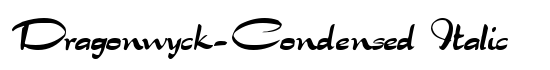 Dragonwyck-Condensed Italic - Download Thousands of Free Fonts at FontZone.net