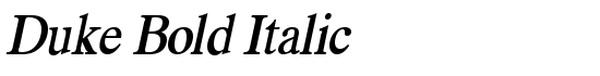 Duke Bold Italic - Download Thousands of Free Fonts at FontZone.net