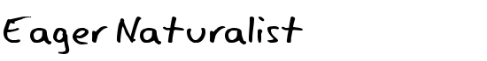 Eager Naturalist - Download Thousands of Free Fonts at FontZone.net