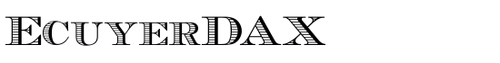 EcuyerDAX - Download Thousands of Free Fonts at FontZone.net