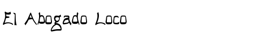 El Abogado Loco - Download Thousands of Free Fonts at FontZone.net