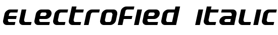 Electrofied Italic - Download Thousands of Free Fonts at FontZone.net