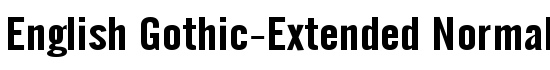 English Gothic-Extended Normal - Download Thousands of Free Fonts at FontZone.net