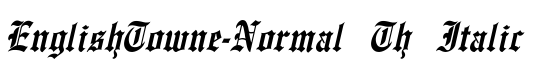EnglishTowne-Normal Th Italic - Download Thousands of Free Fonts at FontZone.net