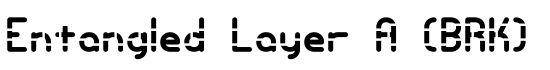 Entangled Layer A (BRK) - Download Thousands of Free Fonts at FontZone.net