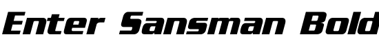 Enter Sansman Bold Italic - Download Thousands of Free Fonts at FontZone.net