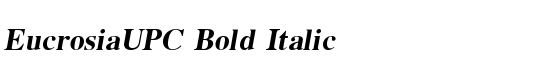 EucrosiaUPC Bold Italic - Download Thousands of Free Fonts at FontZone.net