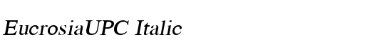 EucrosiaUPC Italic - Download Thousands of Free Fonts at FontZone.net