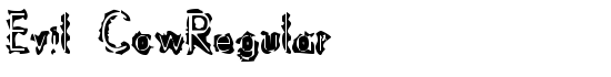 Evil CowRegular - Download Thousands of Free Fonts at FontZone.net