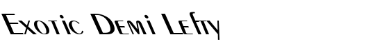 Exotic Demi Lefty - Download Thousands of Free Fonts at FontZone.net