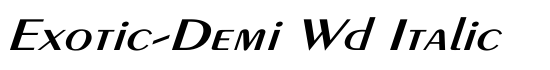Exotic-Demi Wd Italic - Download Thousands of Free Fonts at FontZone.net