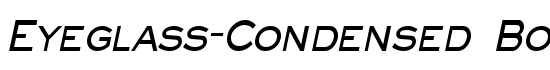 Eyeglass-Condensed Bold Italic - Download Thousands of Free Fonts at FontZone.net