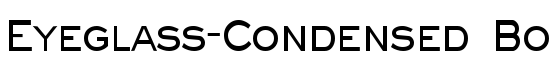 Eyeglass-Condensed Bold - Download Thousands of Free Fonts at FontZone.net