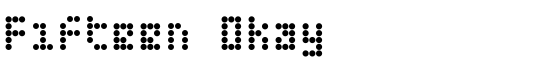 Fifteen Okay - Download Thousands of Free Fonts at FontZone.net