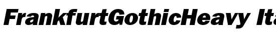 FrankfurtGothicHeavy Italic - Download Thousands of Free Fonts at FontZone.net