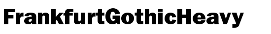 FrankfurtGothicHeavy - Download Thousands of Free Fonts at FontZone.net
