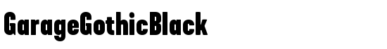 GarageGothicBlack - Download Thousands of Free Fonts at FontZone.net