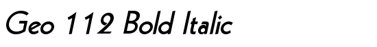 Geo 112 Bold Italic - Download Thousands of Free Fonts at FontZone.net