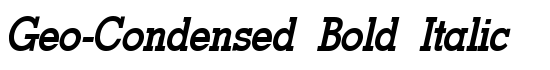 Geo-Condensed Bold Italic - Download Thousands of Free Fonts at FontZone.net