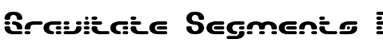 Gravitate Segments BRK - Download Thousands of Free Fonts at FontZone.net