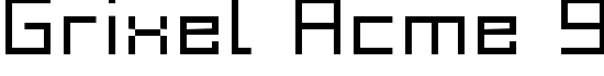 Grixel Acme 9 Regular Xtnd - Download Thousands of Free Fonts at FontZone.net