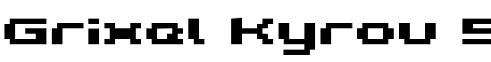 Grixel Kyrou 5 Wide Bold - Download Thousands of Free Fonts at FontZone.net