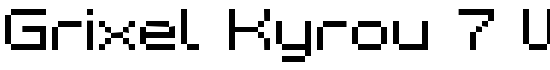 Grixel Kyrou 7 Wide - Download Thousands of Free Fonts at FontZone.net