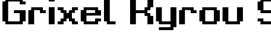 Grixel Kyrou 9 Regular Bold - Download Thousands of Free Fonts at FontZone.net