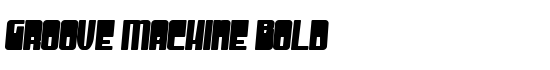 Groove Machine Bold - Download Thousands of Free Fonts at FontZone.net