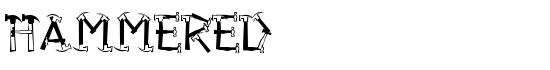 Hammered - Download Thousands of Free Fonts at FontZone.net