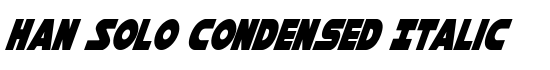 Han Solo Condensed Italic - Download Thousands of Free Fonts at FontZone.net