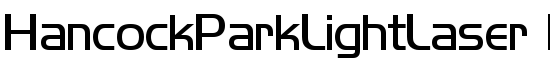 HancockParkLightLaser Park Light Laser:11/21/88 2: - Download Thousands of Free Fonts at FontZone.net