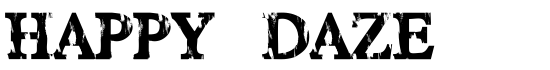 HAPPY DAZE - Download Thousands of Free Fonts at FontZone.net