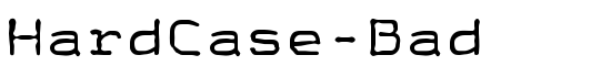 HardCase-Bad - Download Thousands of Free Fonts at FontZone.net