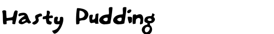 Hasty Pudding - Download Thousands of Free Fonts at FontZone.net