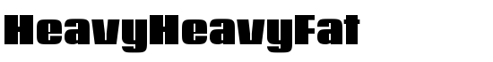 HeavyHeavyFat - Download Thousands of Free Fonts at FontZone.net
