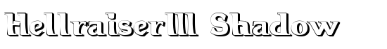 Hellraiser3-Shadow - Download Thousands of Free Fonts at FontZone.net