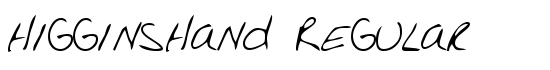 HigginsHand Regular - Download Thousands of Free Fonts at FontZone.net