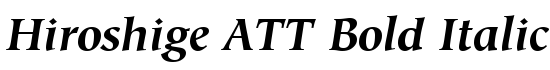 Hiroshige ATT Bold Italic - Download Thousands of Free Fonts at FontZone.net