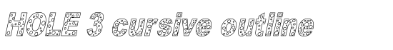 HOLE 3 cursive outline - Download Thousands of Free Fonts at FontZone.net