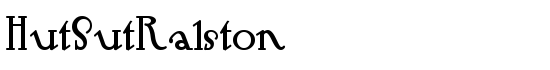 HutSutRalston - Download Thousands of Free Fonts at FontZone.net